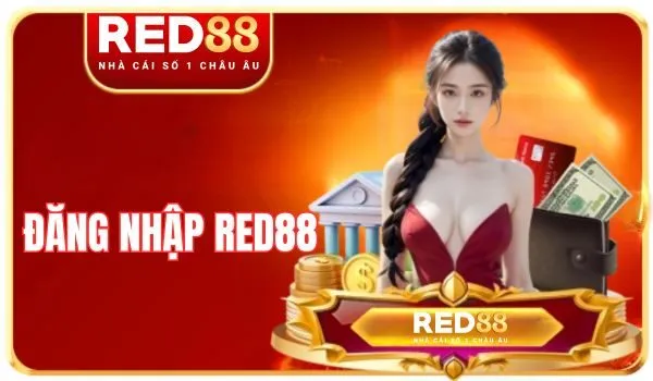 Red88 - red88.com: Link tham gia nhà cái thể thao red88 T7/2026 11 dang-nhap-red88-trang-chu